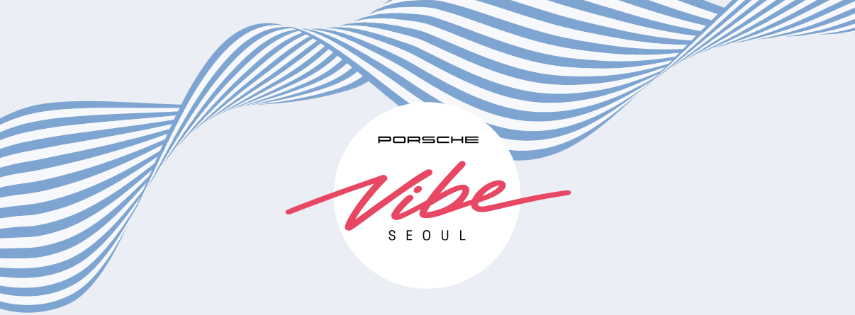 Porsche Vibe Seoul